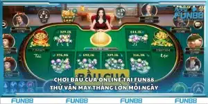 Chơi bầu cua online tại Fun88 – Thử vận may thắng lớn mỗi ngày